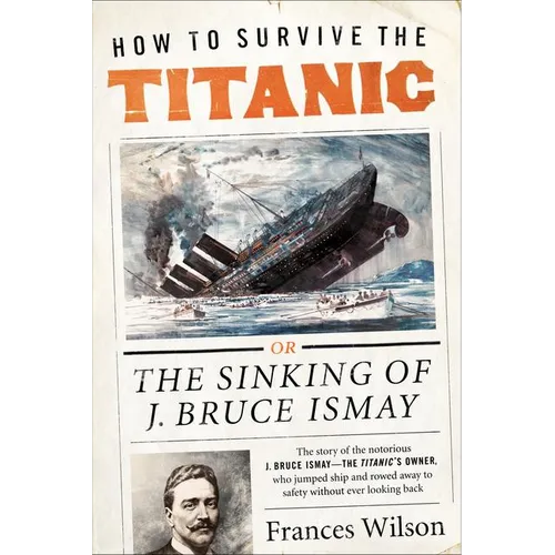 How to Survive the Titanic - Paperback