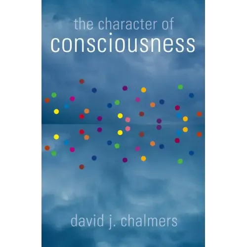 The Character of Consciousness - Paperback