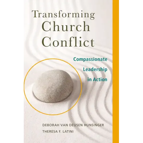 Transforming Church Conflict: Compassionate Leadership in Action - Paperback