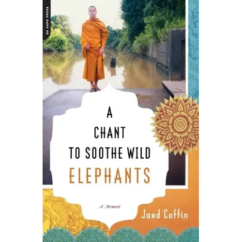 A Chant to Soothe Wild Elephants - Paperback