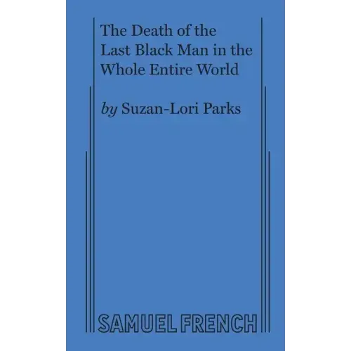 The Death of the Last Black Man in the Whole Entire World AKA The Negro Book of the Dead - Paperback