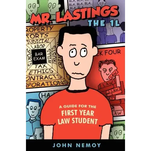 Mr. Lastings The 1L: A Guide For The First Year Law Student - Paperback