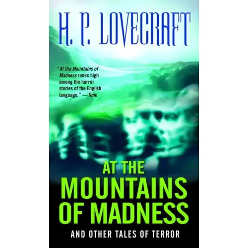 At the Mountains of Madness: And Other Tales of Terror - Paperback
