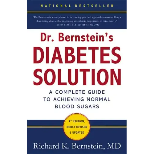 Dr. Bernstein's Diabetes Solution: The Complete Guide to Achieving Normal Blood Sugars - Hardcover