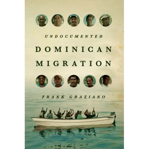 Undocumented Dominican Migration - Paperback