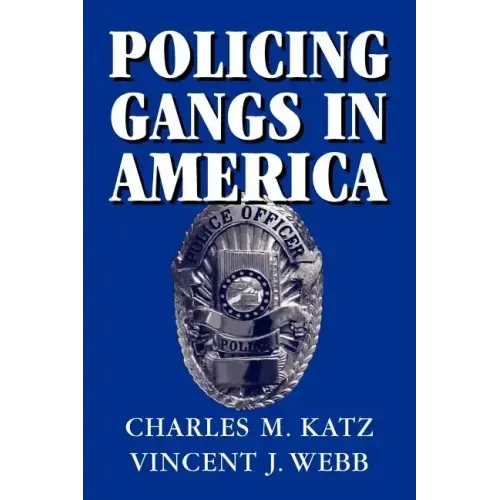 Policing Gangs in America - Paperback