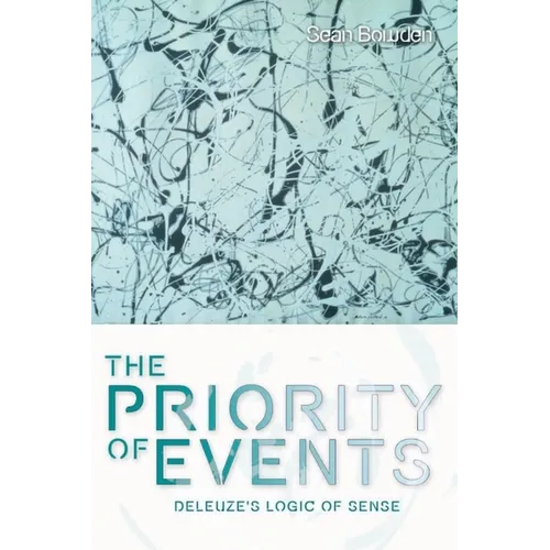 The Priority of Events: Deleuze's Logic of Sense - Paperback