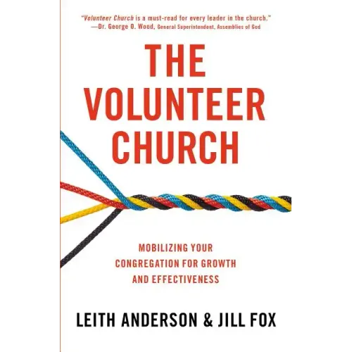 The Volunteer Church: Mobilizing Your Congregation for Growth and Effectiveness - Paperback
