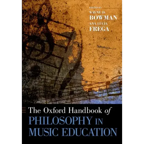 The Oxford Handbook of Philosophy in Music Education - Paperback