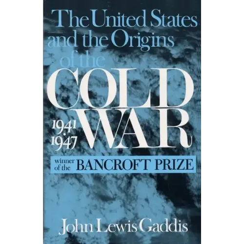 The United States and the Origins of the Cold War, 1941â 