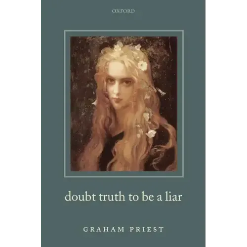 Doubt Truth to be a Liar - Paperback