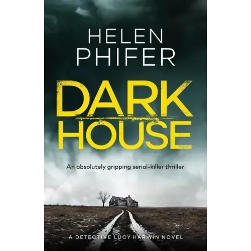 Dark House: An Absolutely Gripping Serial Killer Thriller - Paperback