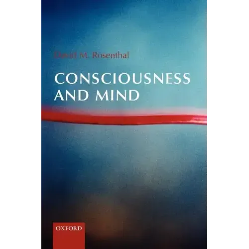 Consciousness and Mind - Paperback