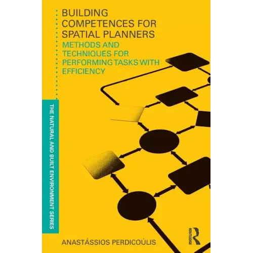 Building Competences for Spatial Planners: Methods and Techniques for Performing Tasks with Efficiency - Paperback