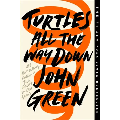 Turtles All the Way Down - Paperback