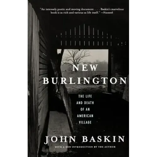 New Burlington: The Life and Death of an American Village - Paperback