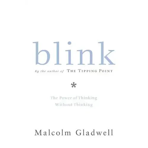 Blink: The Power of Thinking Without Thinking - Hardcover