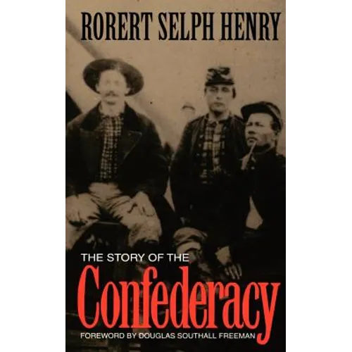 The Story of the Confederacy - Paperback