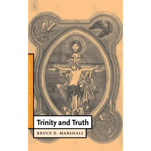 Trinity and Truth - Hardcover