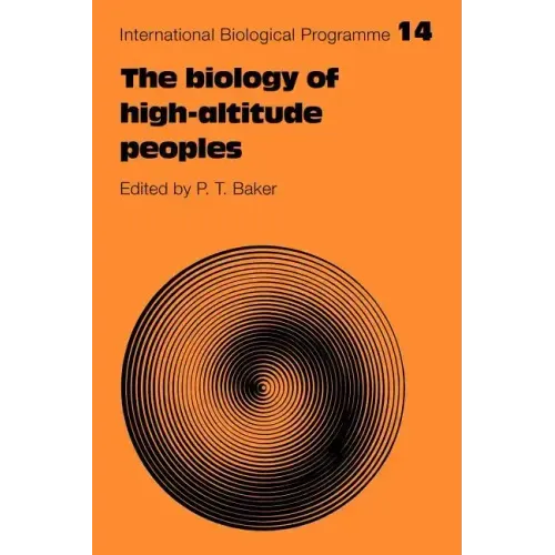 The Biology of High-Altitude Peoples - Paperback