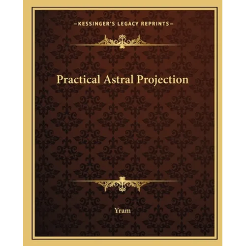 Practical Astral Projection - Paperback