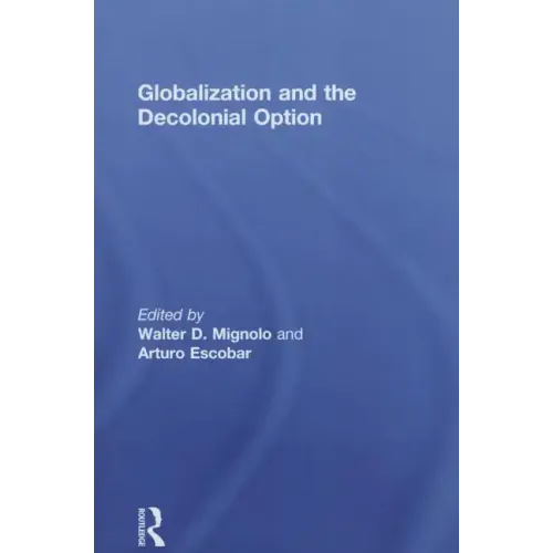 Globalization and the Decolonial Option - Paperback