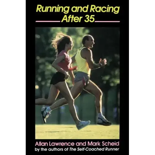 Running and Racing After 35 - Paperback