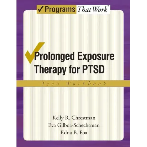 Prolonged Exposure Therapy for Ptsd Teen Workbook: Teen Workbook - Paperback