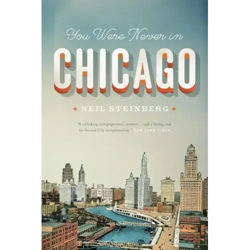 You Were Never in Chicago - Paperback