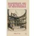 Shakespeare and the Materiality of Performance