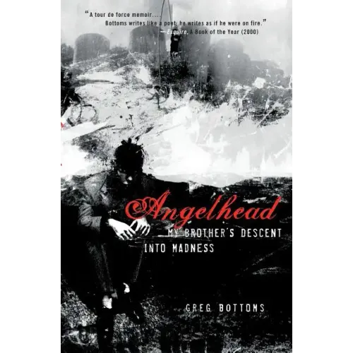 Angelhead: My Brother's Descent into Madness - Paperback