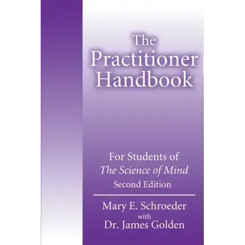 The Practitioner Handbook: For Students of the Science of Mind - Paperback