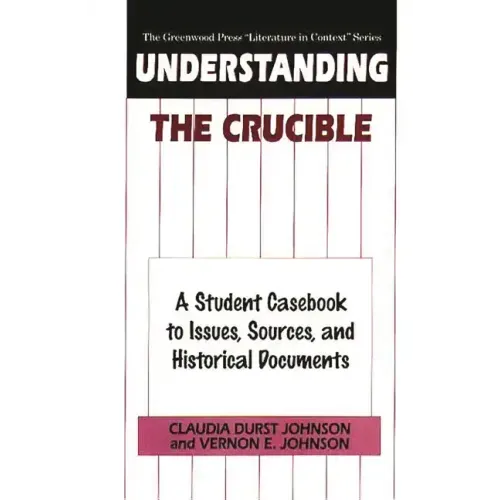 Understanding The Crucible: A Student Casebook to Issues, Sources, and Historical Documents - Hardcover
