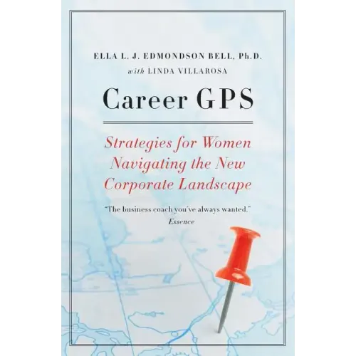 Career GPS: Strategies for Women Navigating the New Corporate Landscape - Paperback