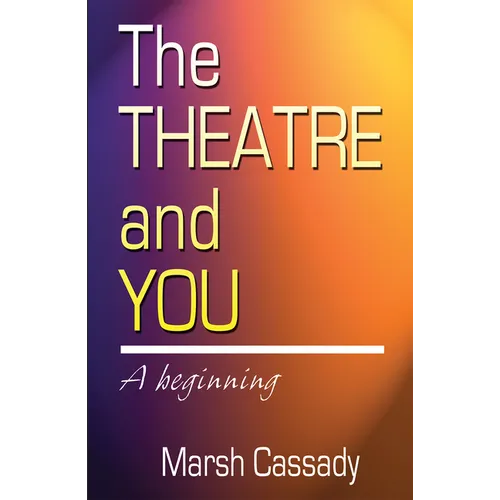 Theatre and You - Paperback