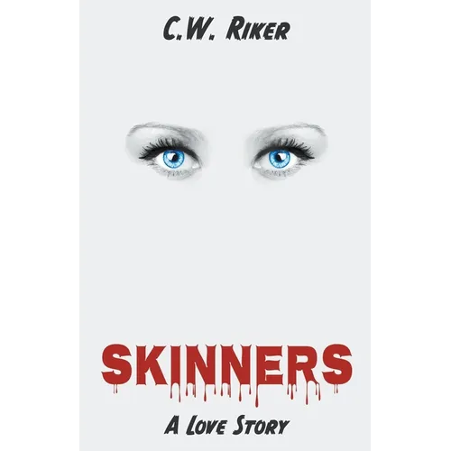 Skinners -- A Love Story - Paperback