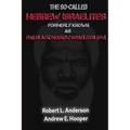 The So-Called Hebrew Israelites: Formerly Known As The Black Hebrew Israelites (BHI)