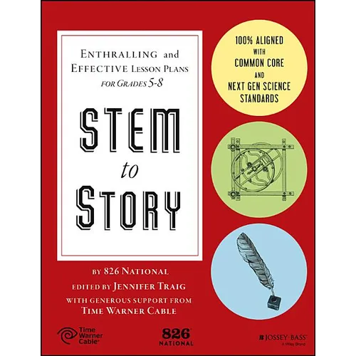 Stem to Story: Enthralling and Effective Lesson Plans for Grades 5-8 - Paperback