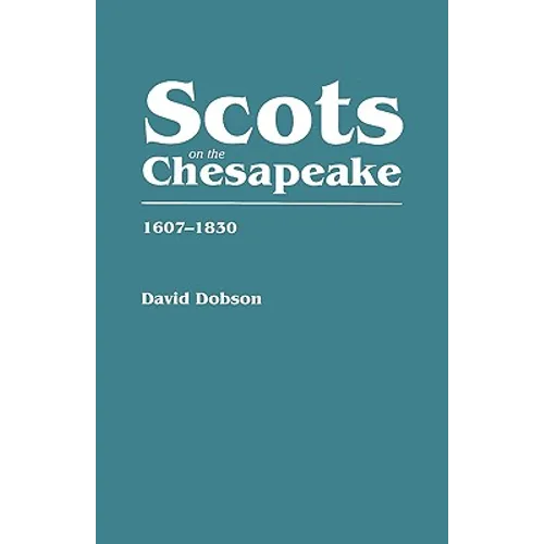 Scots on the Chesapeake, 1607-1830 - Paperback
