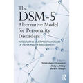 The Dsm-5 Alternative Model for Personality Disorders: Integrating Multiple Paradigms of Personality Assessment