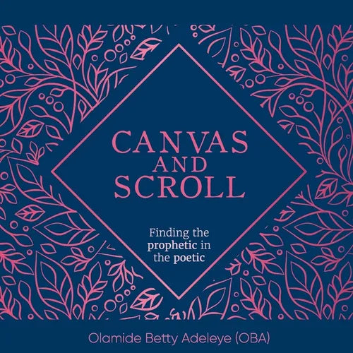 Canvas and Scroll: Finding the Prophetic in the Poetic - Paperback