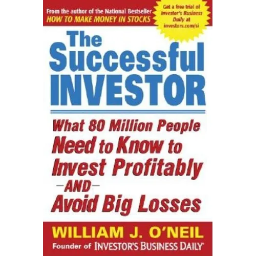 The Successful Investor: What 80 Million People Need to Know to Invest Profitably and Avoid Big Losses - Paperback
