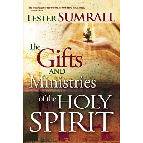 The Gifts and Ministries of the Holy Spirit - Paperback