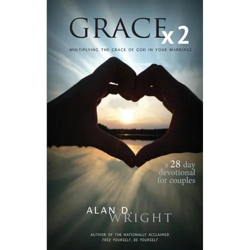 Grace X2: Multiplying the Grace of God in Your Marriage