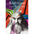 Grist for the Mill: Awakening to Oneness