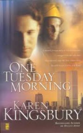 One Tuesday Morning (9/11 Series, Book 1) by Karen Kingsbury -Paperback