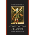 Confronting Genocide: Judaism, Christianity, Islam