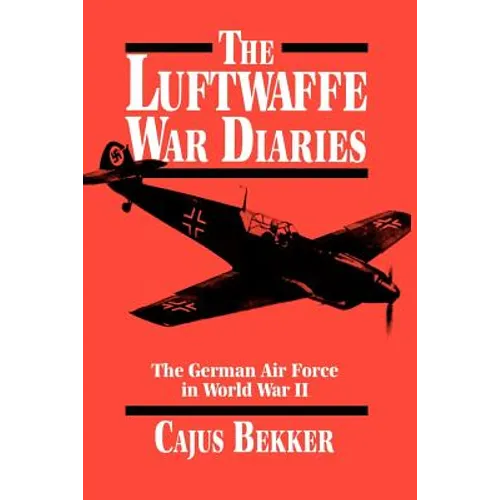 The Luftwaffe War Diaries - Paperback