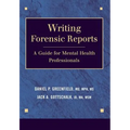 Writing Forensic Reports: A Guide for Mental Health Professionals