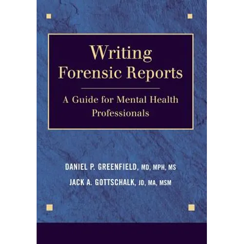 Writing Forensic Reports: A Guide for Mental Health Professionals - Paperback